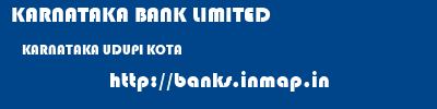 KARNATAKA BANK LIMITED  KARNATAKA UDUPI KOTA   banks information 